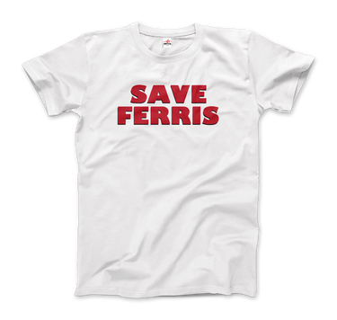 Save Ferris from Ferris Bueller's Day Off T-Shirt-0